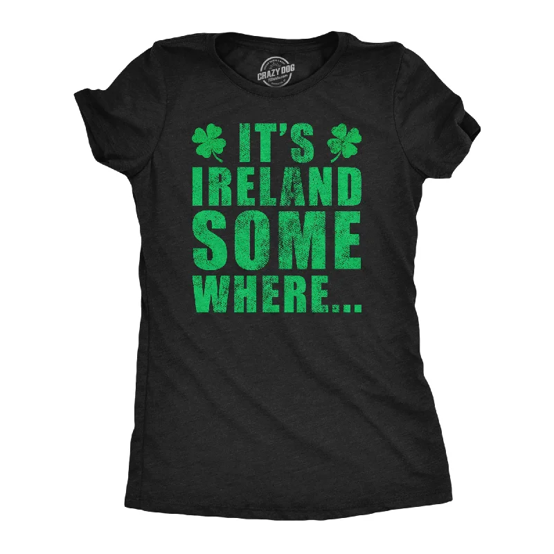 Final Offer Its Ireland Somewhere Women's T Shirt
