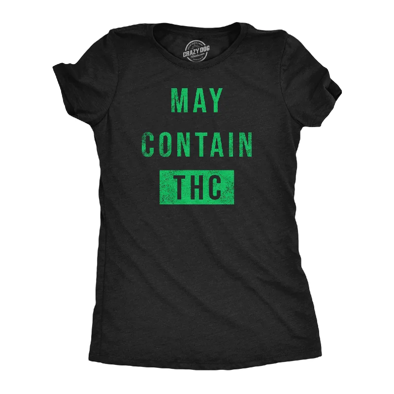 Grand Opening Sale May Contain THC Women's T Shirt