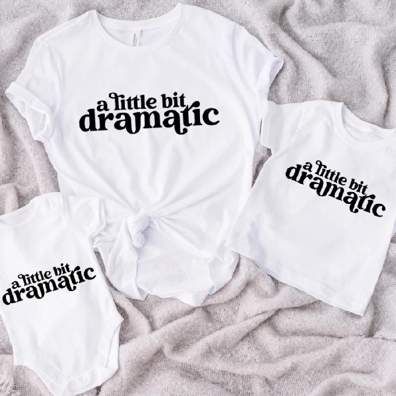 Don't Wait Little Bit Dramatic Mum & Kid Matching White T-Shirt & Bodysuits