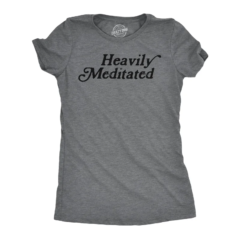 Weekend Offers That Excite Heavily Meditated Women's T Shirt