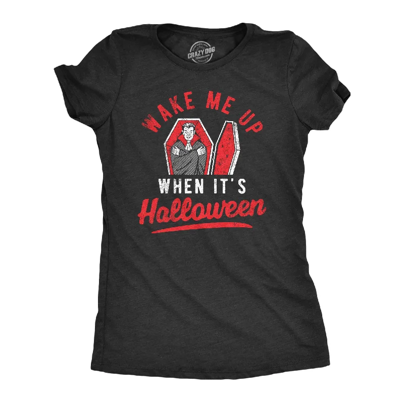 Weekend Offers That Dazzle Wake Me Up When Its Halloween Women's T Shirt
