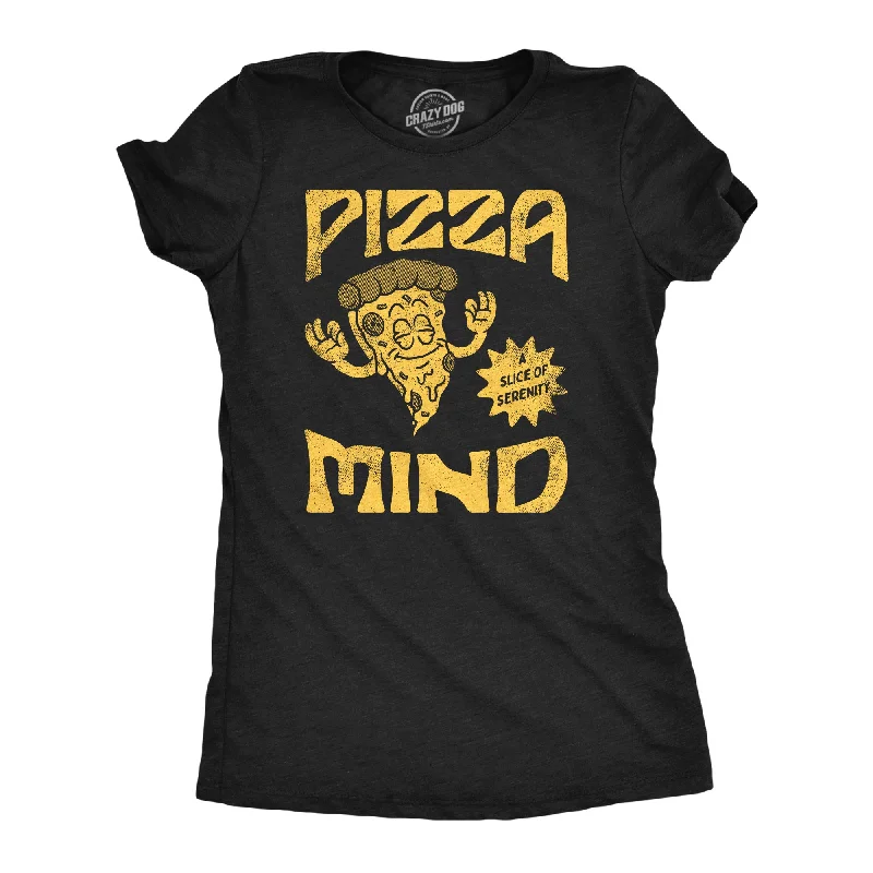 Shop the Weekend Away Pizza Mind Women's T Shirt