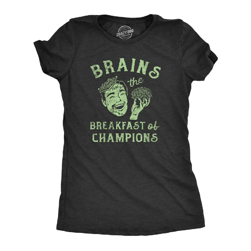 Steals and Deals Brains The Breakfast Of Champions Women's T Shirt
