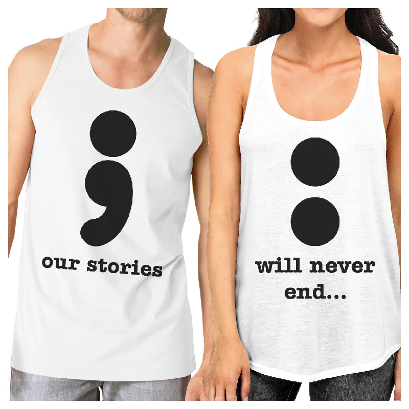 Savings Alert Our Stories Will Never End Matching Couple White Tank Tops