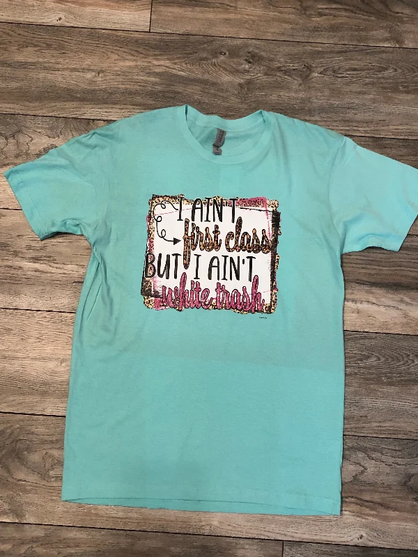 Deal Alert First Class White Trash Tshirt