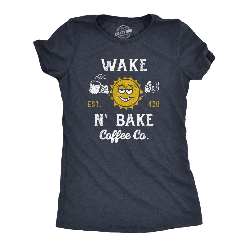 Hot Buy Wake N Bake Coffee Co Women's T Shirt