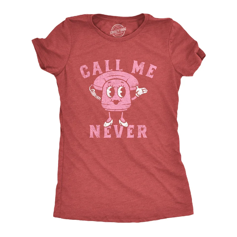 Epic Deals Call Me Never Women's T Shirt