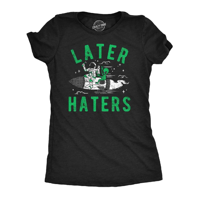 Clearance Items Later Haters Alien Women's T Shirt