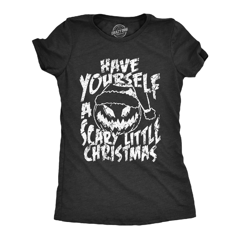 Today's Special Have Yourself A Scary Little Christmas Women's T Shirt