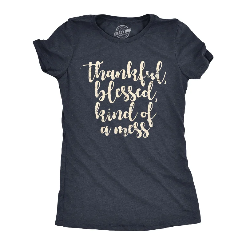 Low Price Thankful Blessed Kind Of A Mess Women's T Shirt