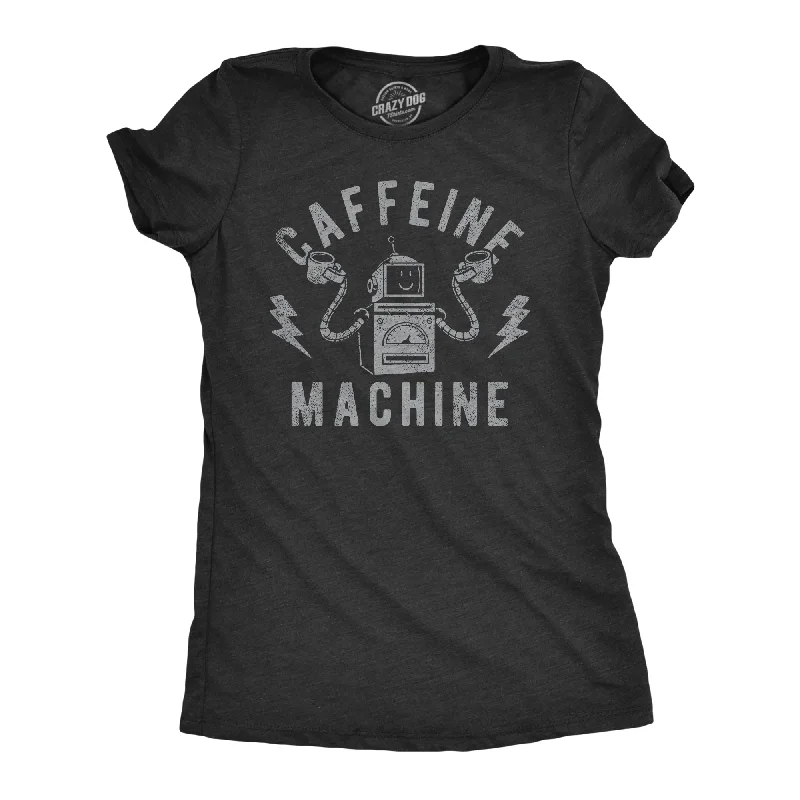 Anniversary Sale Caffeine Machine Women's T Shirt
