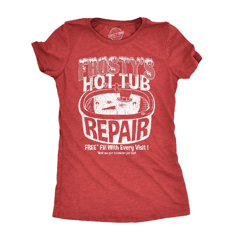 Act Fast Frostys Hot Tub Repair Women's T Shirt