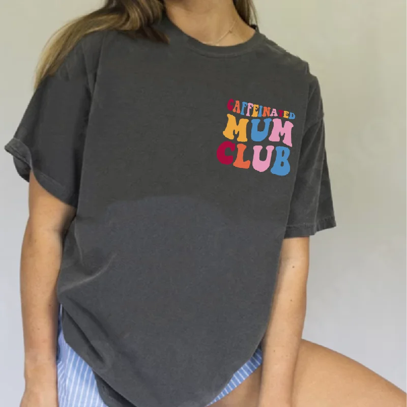 Price Drop Caffeinated Mum Club Women's T-shirt