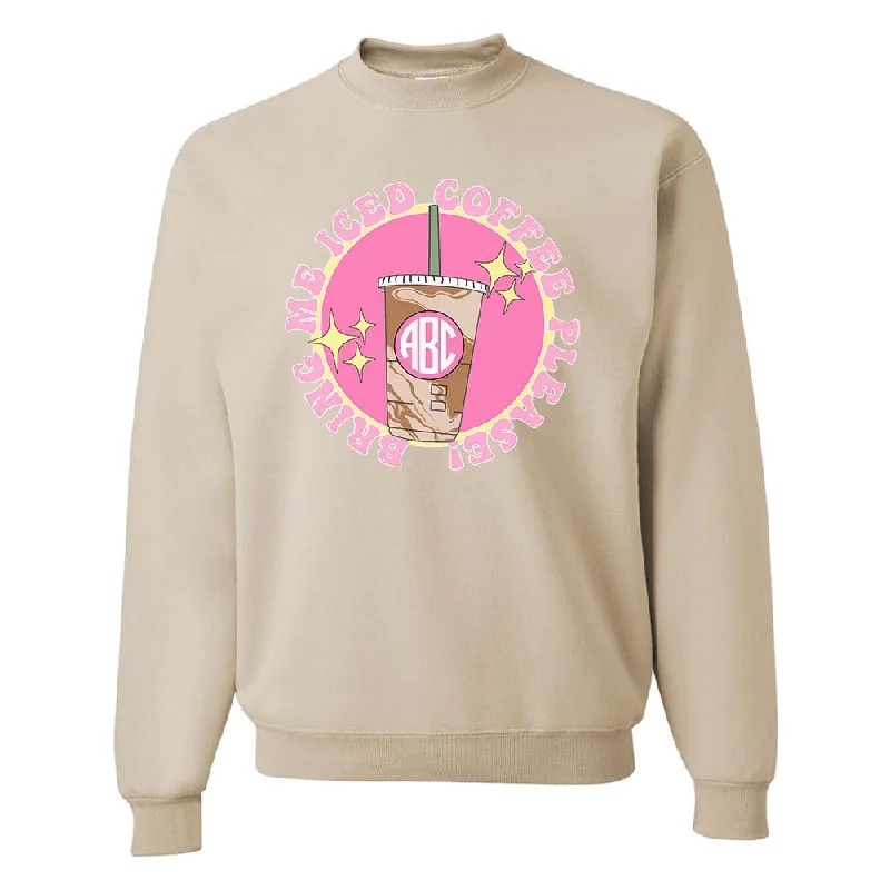 Special Discount Monogrammed 'Bring Me Iced Coffee Please' Crewneck Sweatshirt