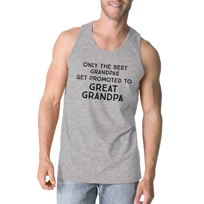 Season Finale Sale Only The Best Grandpas Get Promoted To Great Grandpa Mens Grey Tank Top