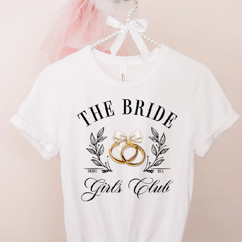 Extra Savings The Bride Girls Club T-Shirt