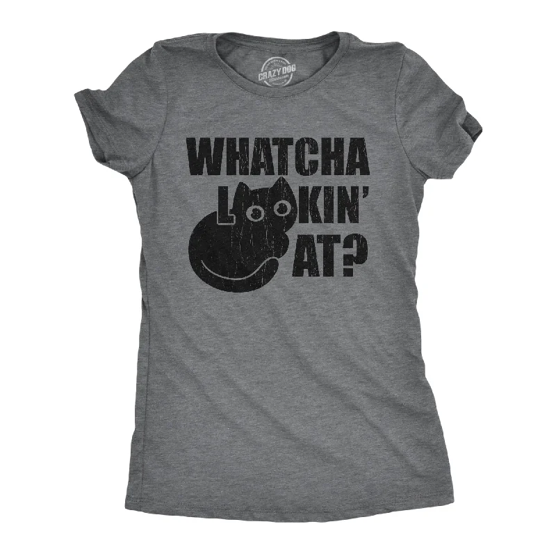 Don’t Miss Out Whatcha Lookin At Women's T Shirt