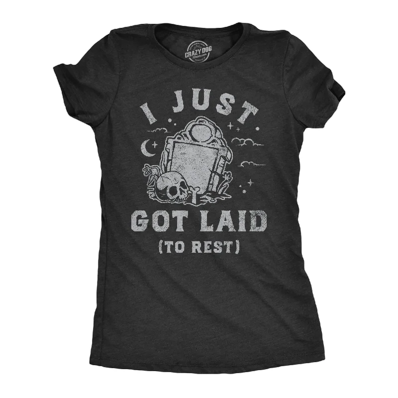 Quick Sale I Just Got Laid To Rest Women's T Shirt