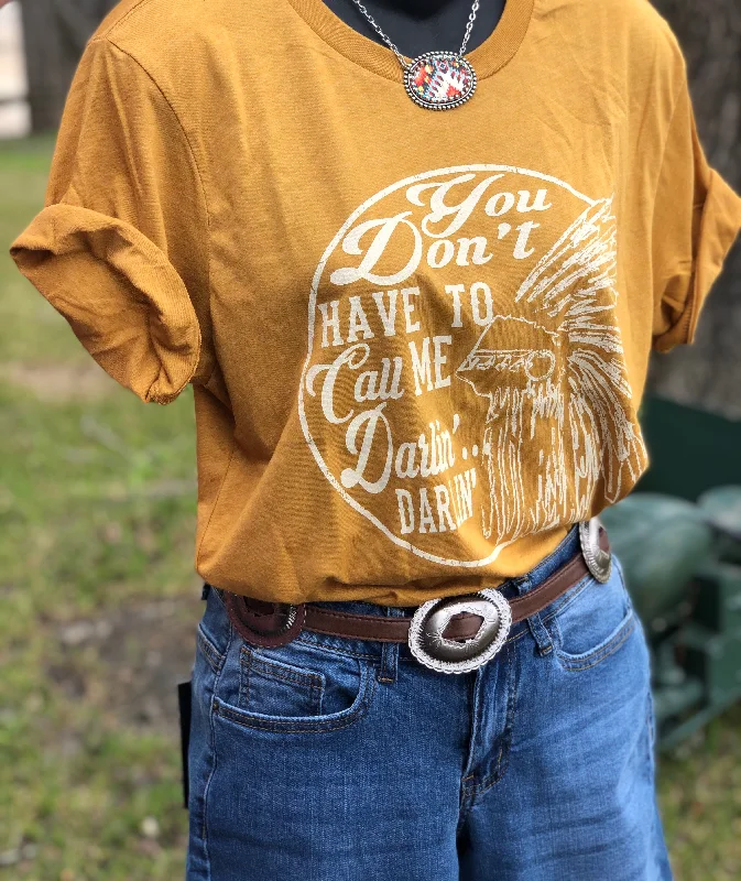 Savings Soar This Weekend Honey Darlin’ Mustard T Shirt